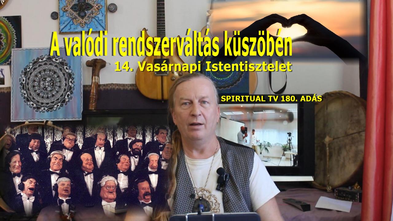 Spiritual Televzi - 180. ads 2020.10.04.,
            www.spiritualtv.hu